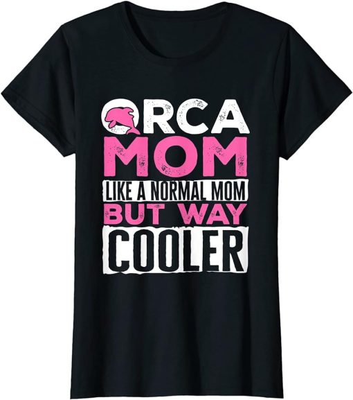 Womens Funny Orca Lover Graphic for Women Girls Moms Whale T-Shirt